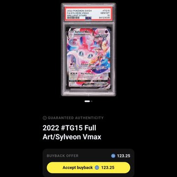 A PSA 10 graded 2022 Pokémon card featuring Sylveon Vmax TG15 Full Art, displayed with a Guaranteed Authenticity certification and a Collector Crypt buyback offer of $123.25, suggesting the puller's decision to sell independently above the buyback price based on higher recent market sales.