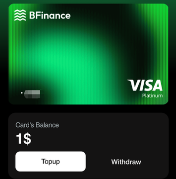 A mobile banking interface displays a green 'BFinance VISA Platinum' card with a balance of '1$' and Topup and Withdraw buttons.