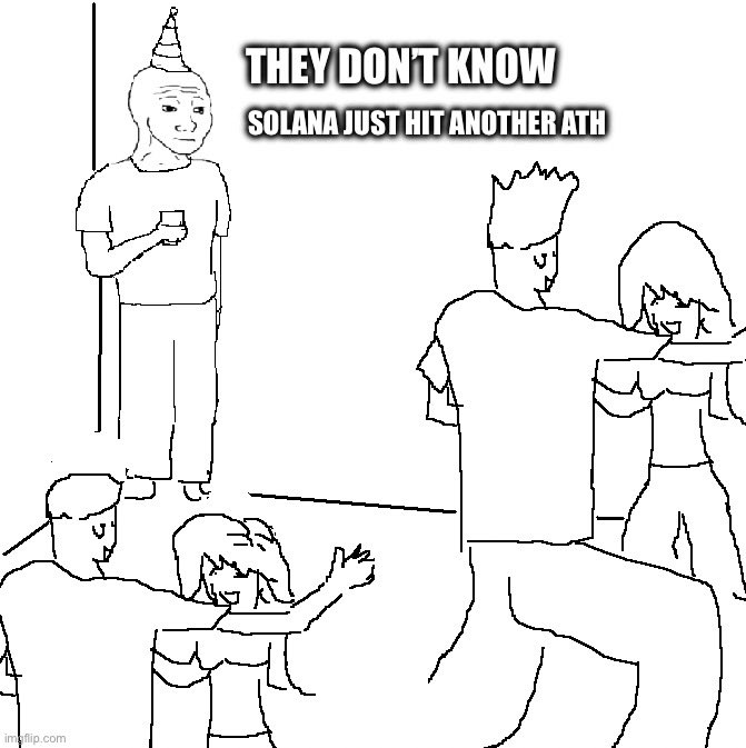 A line-art meme with the text "THEY DON'T KNOW SOLANA JUST HIT ANOTHER ATH," where a party-goer points and laughs at an unaware man wearing a party hat.