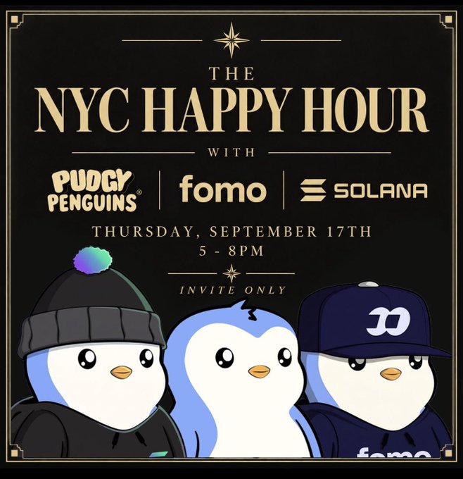 A promotional graphic for "The NYC Happy Hour" event hosted by Pudgy Penguins, Fomo, and Solana on Thursday, September 17th from 5-8PM (invite only), featuring three cartoon penguins in streetwear. The post invites followers to request access, noting it's geared toward builders, traders, and KoLs at a top NYC venue.