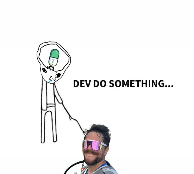 A meme featuring a cartoon alien-like character standing next to a man with sunglasses, with the text 'DEV DO SOMETHING...' displayed in the center.