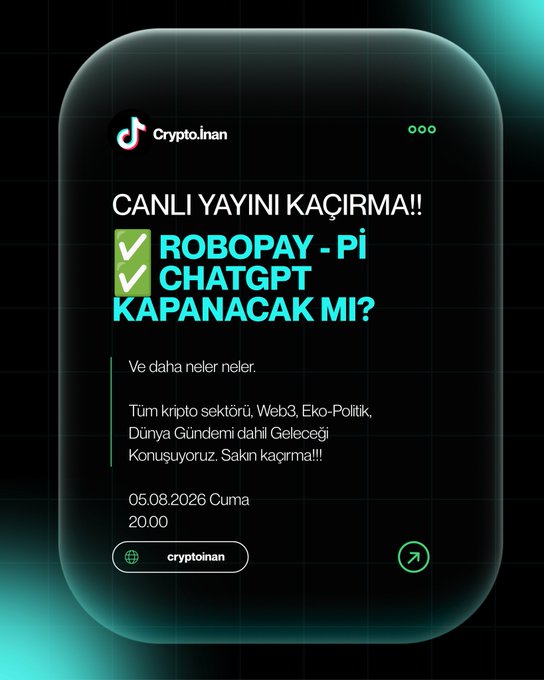 A digital promotional graphic from 'Crypto.inan' advertises a live broadcast titled 'CANLI YAYINI KAÇIRMA!!' with topics 'ROBOPAY - Pi' and 'CHATGPT KAPANACAK MI?' scheduled for 05.08.2026 Cuma 20:00.