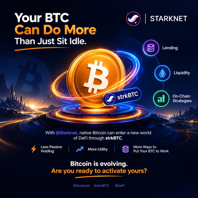 A promotional graphic for Starknet featuring a glowing Bitcoin coin with text reading 'Your BTC Can Do More Than Just Sit Idle' and 'Bitcoin is evolving. Are you ready to activate yours?' alongside icons for Lending, Liquidity, and On-Chain Strategies.
