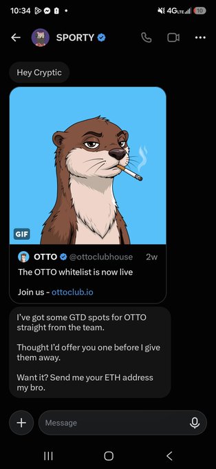 The image shows a DM from "Sporty" containing a GIF of an otter smoking a cigarette from @ottoclubhouse, announcing that "The OTTO whitelist is now live" with a link to ottoclub.io, followed by a pitch offering GTD spots in exchange for the recipient's ETH address. This directly illustrates the spam message referenced in the post, where the sender personally approaches targets offering whitelist access—an aggressive marketing tactic that backfired and turned the recipient off from buying OTTO at mint.