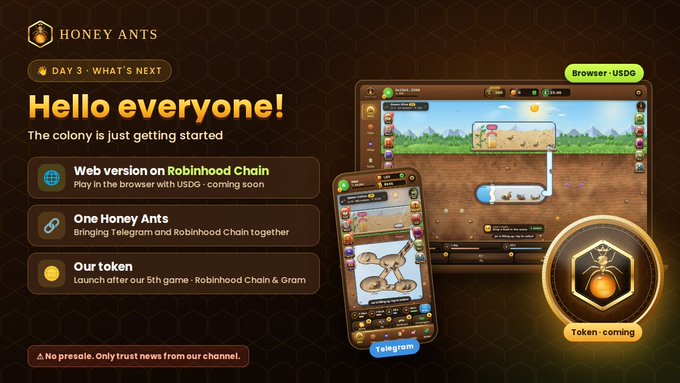 A promotional graphic for 'HONEY ANTS' Day 3 announcement about 'Hello everyone!' and 'The colony is just getting started,' detailing a web version on Robinhood Chain and upcoming token launch.