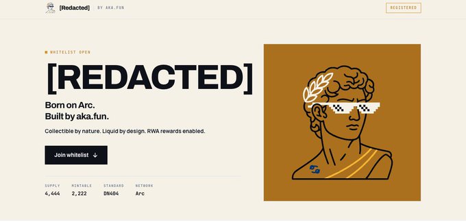 A promotional webpage for '[REDACTED]' NFT project with text 'Born on Arc. Built by aka.fun.' and an illustration of a figure with laurel wreath and pixelated sunglasses, showing supply 4,444 and standard DN404.