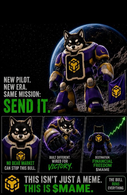 A Shiba Inu mascot in purple and gold mecha armor stands against an Earth-and-moon backdrop, leading a campaign of bold trading slogans like "SEND IT," "NO BEAR MARKET CAN STOP THIS BULL," "BUILT DIFFERENT. WIRED FOR VICTORY," and "FINANCIAL FREEDOM $MAME," tying the post's bullish takeover theme to the $MAME token on BNB Chain.
