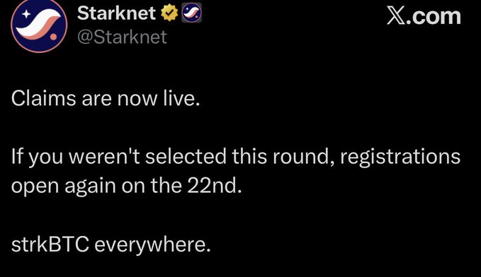 A tweet from @Starknet announces that "Claims are now live" for strkBTC, noting that those not selected this round can register again on the 22th, reinforcing the message that registrants should check their wallets for strkBTC distribution.