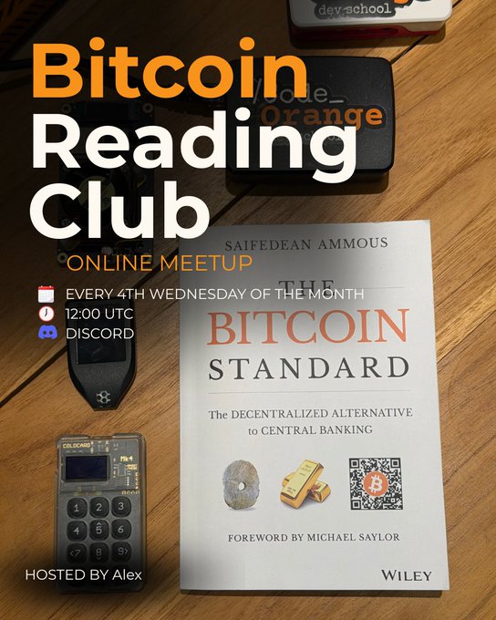 Promotional graphic for a 'Bitcoin Reading Club' online meetup hosted by Alex, held every 4th Wednesday of the month at 12:00 UTC on Discord, featuring a copy of 'The Bitcoin Standard' by Saifedean Ammous on a wooden table alongside a calculator and dev board.