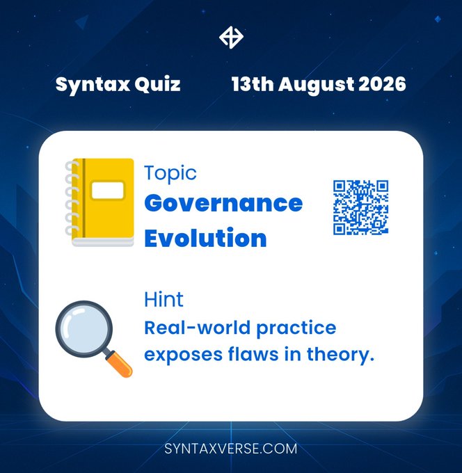 A Syntax Quiz graphic dated 13th August 2026 highlighting the topic "Governance Evolution" with a magnifying glass icon and the hint "Real-world practice exposes flaws in theory," complete with a QR code and the website syntaxverse.com, corresponding to the daily quiz prompt inviting viewers to share their answer in the comments.