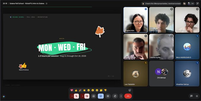 A Google Meet video call interface titled 'Solana Fall School - Kickoff & Intro to Solana' with a slide displaying 'MON · WED · FRI, 1.5 hours per session · Aug 31 through Oct 16, 2028' and several participant video feeds.