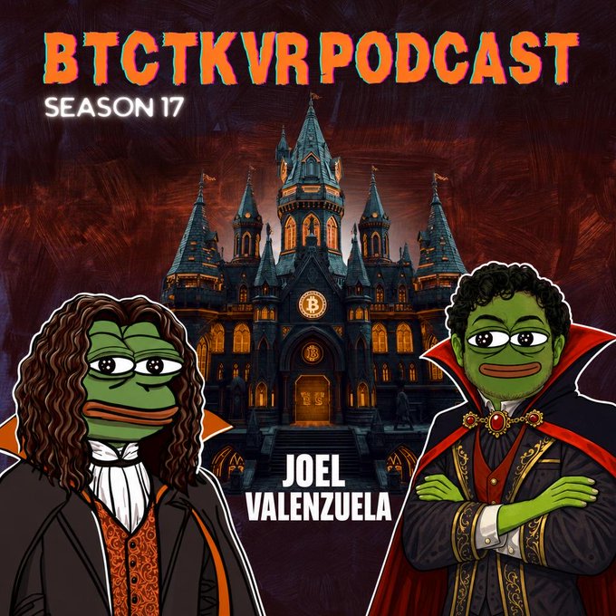 Podcast cover art for 'BTCTKVR PODCAST SEASON 17' featuring two Pepe-style frog characters in vampire attire on either side of a Bitcoin-logo castle, with the name 'JOEL VALENZUELA' displayed.