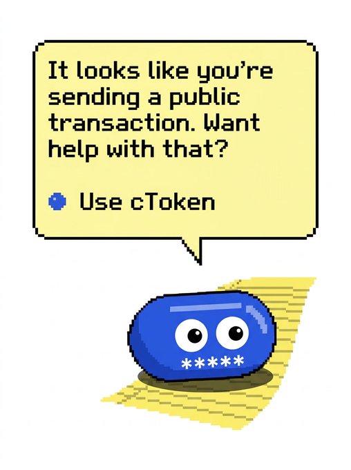 A pixel-art style illustration of a blue token-like creature with a speech bubble reading 'It looks like you're sending a public transaction. Want help with that? Use cToken'.