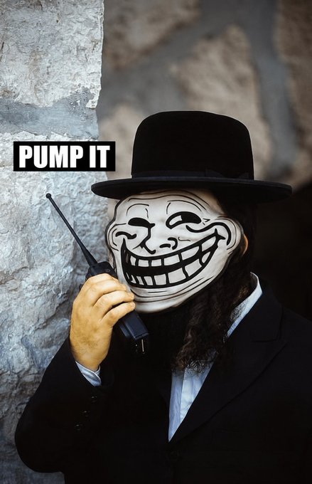 A person wearing a black bowler hat and a suit holds a walkie-talkie while wearing a Trollface meme mask, with the text 'PUMP IT' displayed in the upper left.