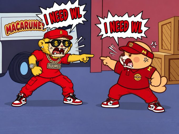 A cartoon illustration of two characters in red outfits yelling "I NEED WL" at each other, with one labeled "MACARUNES" and wearing a "BULUMEE" chain.