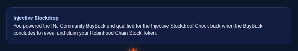 A notification banner titled 'Injective Stockdrop' stating 'You powered the INJ Community BuyBack and qualified for the Injective Stockdrop! Check back when the BuyBack concludes to reveal and claim your Robinhood Chain Stock Token.'