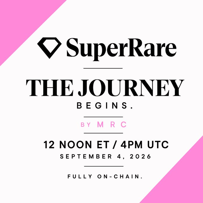 A promotional graphic with pink corner accents reads 'SuperRare THE JOURNEY BEGINS. BY MRC' and announces '12 NOON ET / 4PM UTC SEPTEMBER 4, 2026 FULLY ON-CHAIN.'