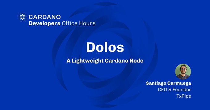The image features a blue background with white text that reads "DOLOS A LIGHTWEIGHT CARDINO NODE". The text also includes an image of a man's face, which appears to be a logo or a symbol related to the topic of discussion. The image is accompanied by a caption below it that says "Join Santiago Carmuega from TxPipe at this week's Cardano Dev Office Hours!".