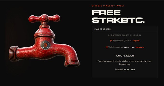 A 'STRKBTC // WEEKLY FAUCET' webpage featuring a red faucet graphic and registration details, stating 'You're registered' for recipient '0x0784...9b33'.