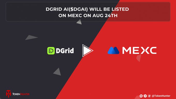An announcement graphic stating 'DGRID AI($DGAI) WILL BE LISTED ON MEXC ON AUG 24TH', featuring the DGrid and MEXC logos with a 'Token Hunter' watermark.