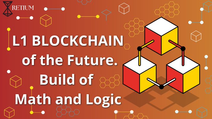 The image features an orange background with white cubes arranged in a triangular formation, accompanied by text that reads "L1 Blockchain of the Future. Build of Math and Logic". The image also includes a small logo for the Retium Army, suggesting a connection between the visual elements and the post's content.