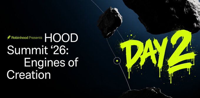 A promotional banner for 'HOOD Summit '26: Engines of Creation' Day 2, presented by Robinhood, featuring yellow graffiti-style text on a dark space background.