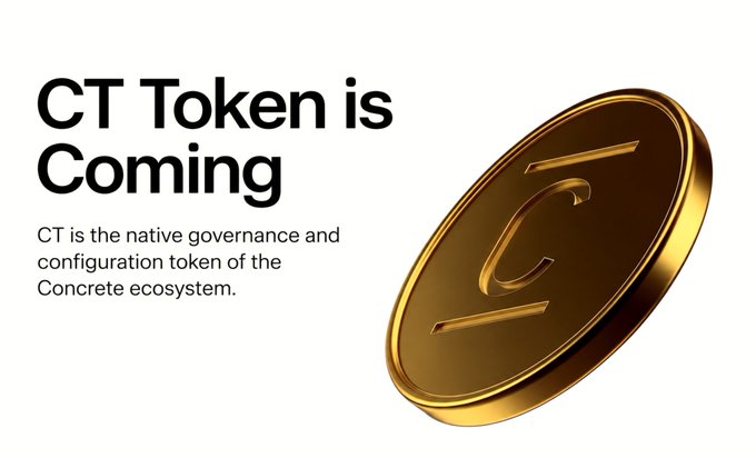 Promotional graphic announcing 'CT Token is Coming,' describing CT as the native governance and configuration token of the Concrete ecosystem, accompanied by a 3D gold coin.