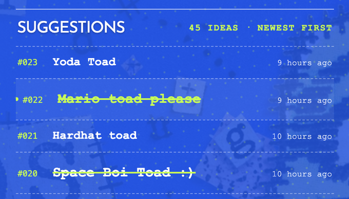 A blue menu screen titled 'SUGGESTIONS' lists 45 ideas, showing items like '#023 Yoda Toad', '#022 Mario toad please', '#021 Hardhat toad', and a struck-through '#020 Space Boi Toad :)'.