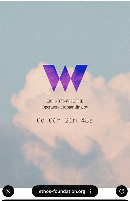 An animated landing page for Ethos Foundation displaying a purple 'W' logo over clouds with the text 'Call 1-877-WHUFFIE / Operators are standing by' and a countdown timer reading '0d 06h 21m 48s', shown on ethos-foundation.org.