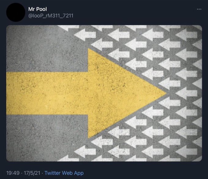 A tweet by Mr Pool (@looP_rM311_7211) dated 17/5/21, featuring a yellow arrow surrounded by multiple smaller white arrows pointing in the same direction.