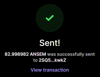 A confirmation screen showing "Sent!" with a green checkmark, indicating that 82.998982 $ANSEM tokens were successfully sent to address 2SQS...kwkZ, with an option to view the transaction. This relates to the post by showing proof of the $ANSEM airdrop being sent as promised.