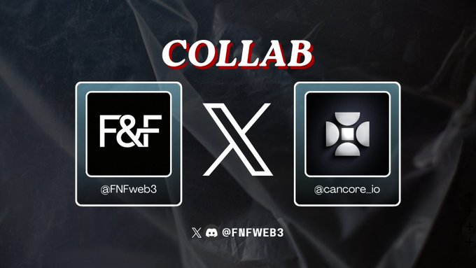 A promotional graphic announcing a 'COLLAB' between FNFweb3 and @cancore_io, with the FNF and Cancore logos displayed on a dark background.