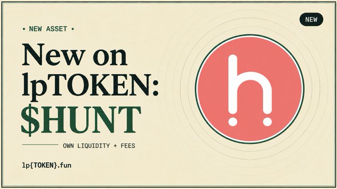An identical announcement banner reading 'NEW ASSET · New on lpTOKEN: $HUNT' with the tagline 'OWN LIQUIDITY + FEES' and the URL lp{TOKEN}.fun, featuring a red circular emblem displaying a stylized 'h' with two dots below.