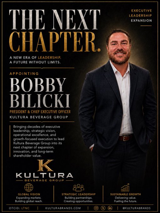 The image is a professional announcement graphic with a dark gold theme, featuring a headshot of a bearded man in a navy blazer and white shirt on the right side. Prominent text reads "THE NEXT CHAPTER" and "APPOINTING BOBBY BILICKI" as President & CEO of Kultura Beverage Group (ticker: LTNC), with three pillars at the bottom highlighting "GLOBAL VISION," "STRATEGIC LEADERSHIP," and "SUSTAINABLE GROWTH."

The image relates to the accompanying post by celebrating the key executive addition of Bobby Bilicki at LTNC (Kultura Beverage Group), aligning with the poster's "next chapter" theme of new leadership and the company's focus on innovative expansion and brand growth.