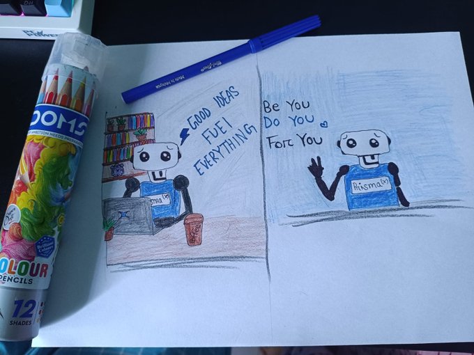 A hand-drawn illustration on sketchbook paper shows two robotic figures—one seated at a desk with a bookshelf and coffee cup labeled "Good Ideas Fuel Everything," and another waving with "Be You Do You For You" written beside it—with a DOMS color pencils container and blue marker resting on the page. The sketch, paired with commentary about PrismaX's emphasis on quality data selection over quantity for robot training, visually reinforces the idea that meaningful, thoughtfully curated inputs (rather than raw volume) drive better learning outcomes.