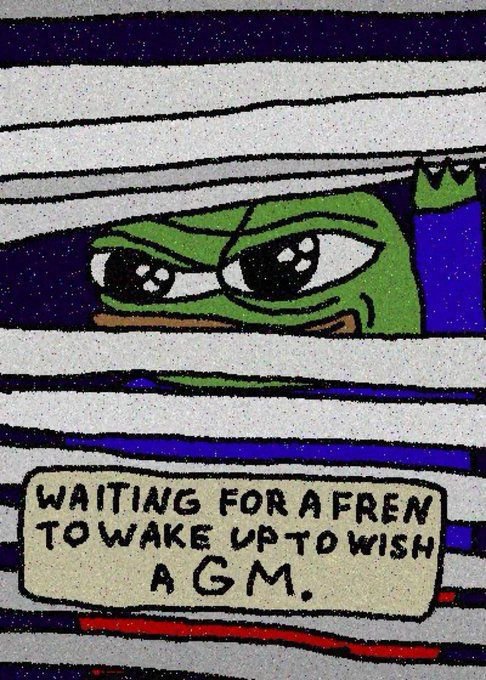 A cartoon Pepe the Frog wrapped in a blanket with text reading 'WAITING FOR A FREN TO WAKE UP TO WISH A GM'.