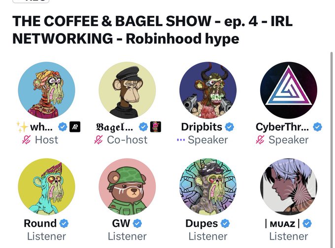 The image displays a Twitter/X Space called "THE COFFEE & BAGEL SHOW - ep. 4 - IRL NETWORKING - Robinhood hype" featuring 8 participants with Bored Ape and other NFT profile pictures, including Host "wh...", Co-host "Bagel...", Speakers "Dripbits" and "CyberThr...", and Listeners "Round," "GW," "Dupes," and "| MUAZ |." The post expresses excitement about the ape-themed community members in the space with fire emojis.