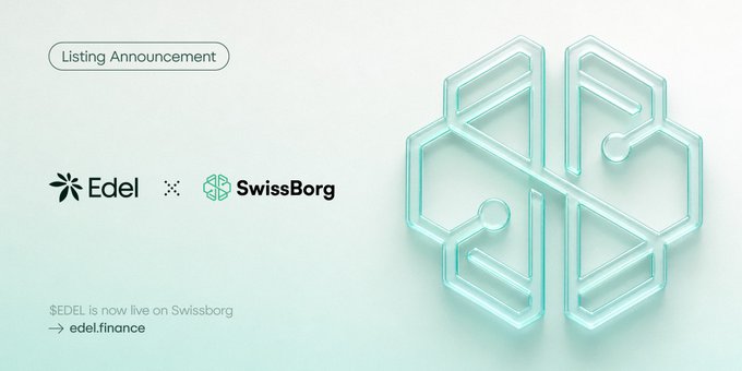 A listing announcement graphic from Edel features the text "$EDEL is now live on SwissBorg" alongside the Edel and SwissBorg logos, with a large stylized geometric emblem on the right. The post highlights $EDEL's growing recognition through listings like this SwissBorg partnership, reinforcing the post's point about the project's long-term building paying off with recent attention.