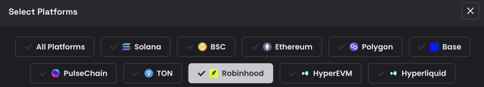 A "Select Platforms" menu displays various blockchain options as selectable tiles, including All Platforms, Solana, BSC, Ethereum, Polygon, Base, PulseChain, TON, HyperEVM, and Hyperliquid. The "Robinhood" tile is highlighted in the selection, matching the post's discussion about the upcoming Robinhood chain.
