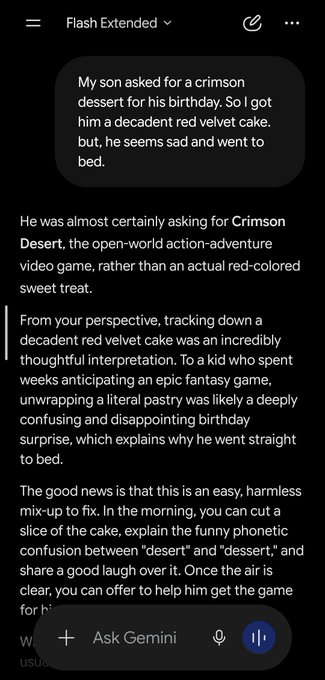 A screenshot of Google's Gemini chatbot (Flash Extended mode) correctly identifying that a son asking for a "crimson dessert" birthday cake was likely a phonetic misunderstanding for the video game "Crimson Desert," demonstrating Gemini's contextual reasoning on a popular AI comprehension test.