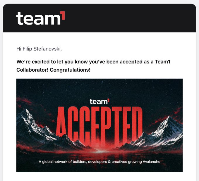 A Team1 acceptance email addressed to Filip Stefanovski with an 'ACCEPTED' banner for a global network of builders, developers & creatives growing Avalanche.