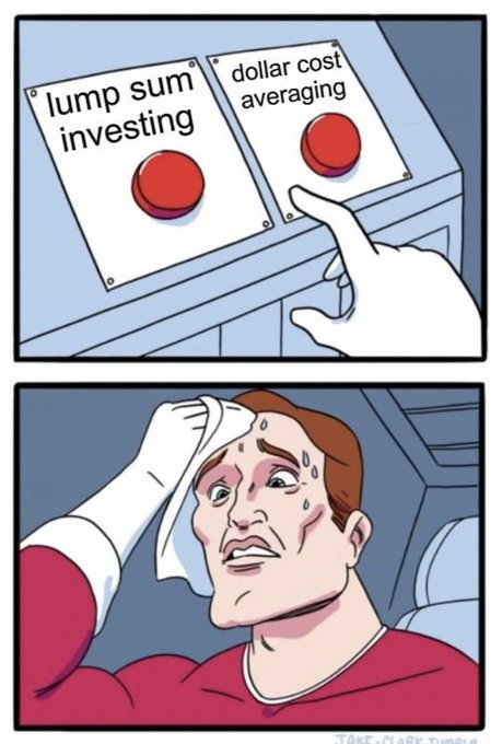 A two-panel comic showing a hand about to press a 'dollar cost averaging' button next to a 'lump sum investing' button, followed by a sweating, anxious man wiping his forehead.