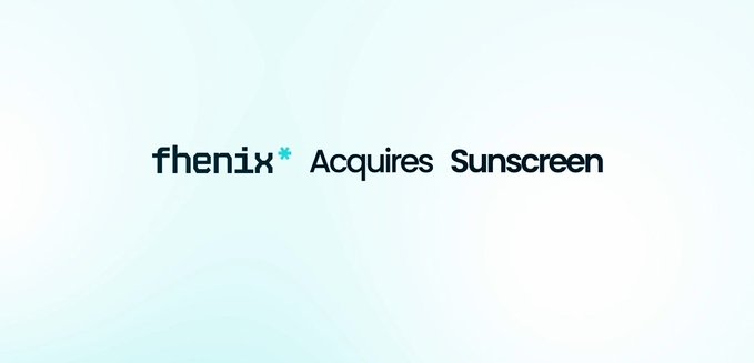 The image displays an announcement graphic with the text "fhenix* Acquires Sunscreen" centered on a light mint-green background, featuring the fhenix logo in dark teal with its signature blue asterisk. It serves as a simple, branded visual for Fhenix's acquisition of Sunscreen, aligning with the post about strengthening FHE-based privacy infrastructure.