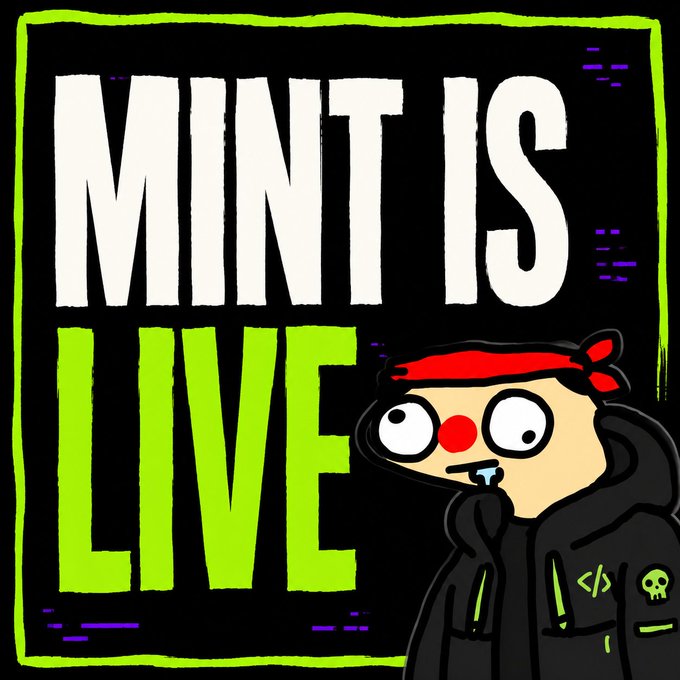 A cartoon logo-style graphic with glitch effects reading 'MINT IS LIVE,' featuring a character in a black hoodie with a red bandana.