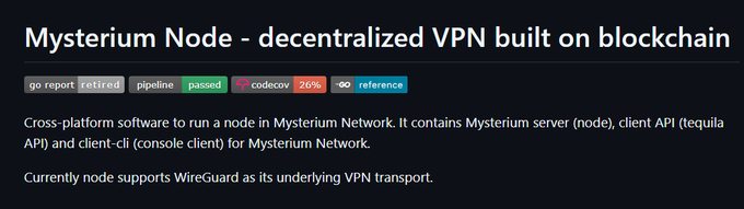 A dark-themed README for 'Mysterium Node - decentralized VPN build on blockchain,' showing CI badges (retired pipeline, passed codecov 26%, no reference) and a brief description of the cross-platform software supporting WireGuard.