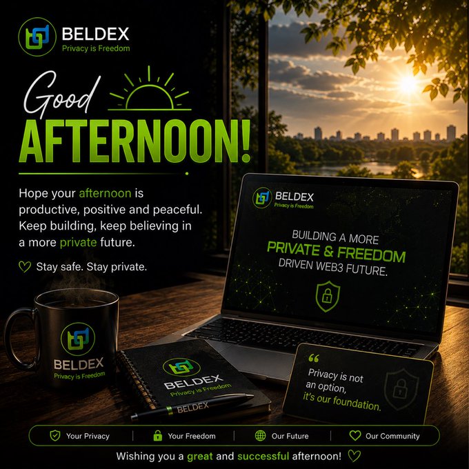A 'Good Afternoon!' promotional graphic for BELDEX featuring their logo, a laptop displaying 'BUILDING A MORE PRIVATE & FREEDOM DRIVEN WEB3 FUTURE', a branded mug, notebook, and the tagline 'Privacy is Freedom'.