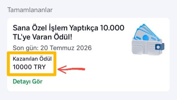 A Turkish-language notification card titled "Tamamlananlar" highlights a reward of "10000 TRY" with an orange box and arrow, dated 20 Temmuz 2026.