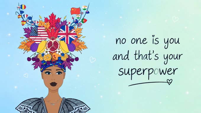 An illustration of a woman with an elaborate headdress made of autumn leaves, fruits, and international flags (USA, UK, China, etc.), with the text 'no one is you and that's your superpower'.
