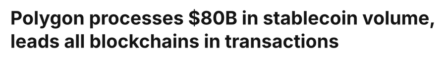 A bold headline reads "Polygon processes $80B in stablecoin volume, leads all blockchains in transactions," highlighting Polygon's achievement of processing 198 million stablecoin transactions in May and securing its position as the top blockchain by stablecoin transaction count.