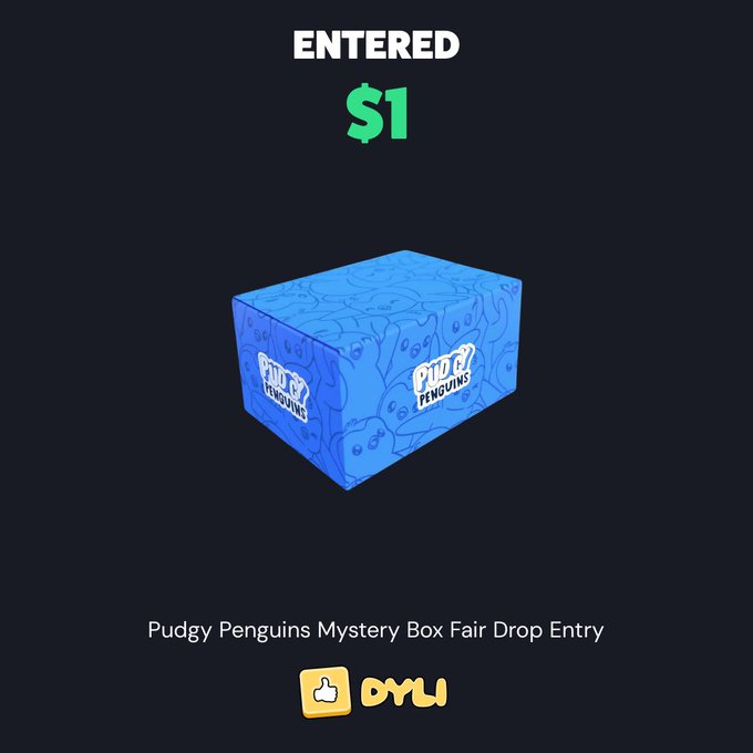 Confirmation screen showing entry of $1 into the Pudgy Penguins Mystery Box Fair Drop, featuring a blue branded mystery box on a dark background.